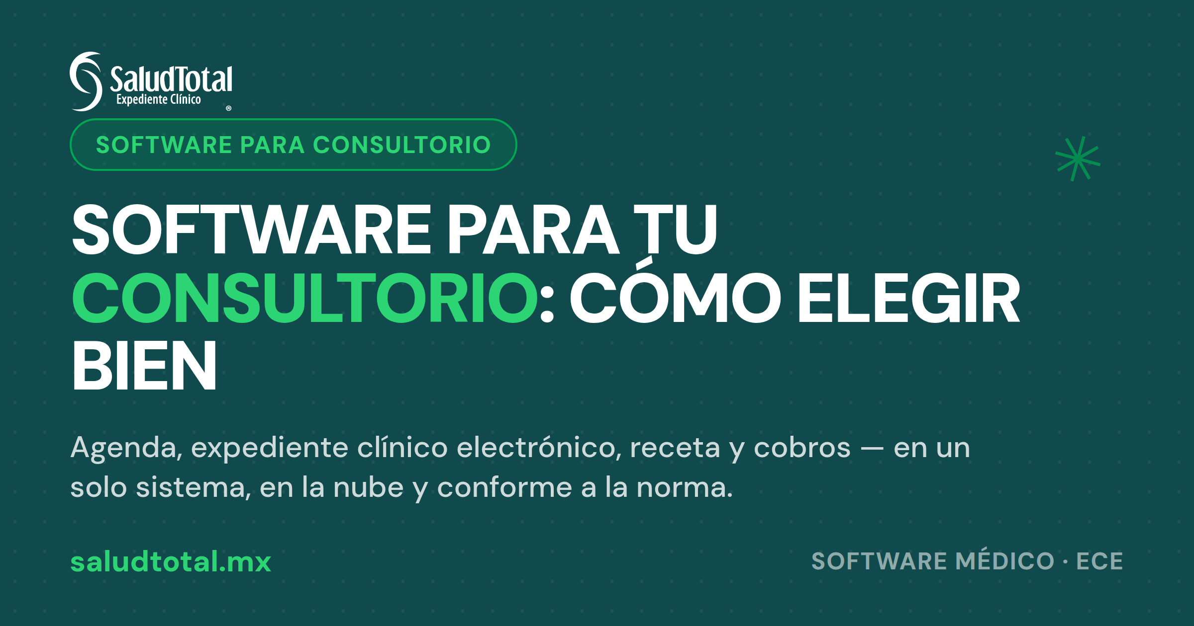 Software para consultorio médico: qué buscar y cómo elegir el sistema correcto (2026)